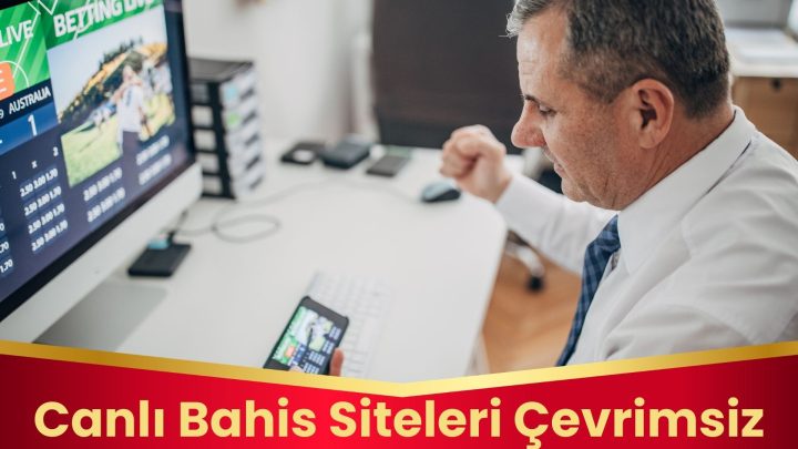 Canlı Bahis Siteleri Çevrimsiz
