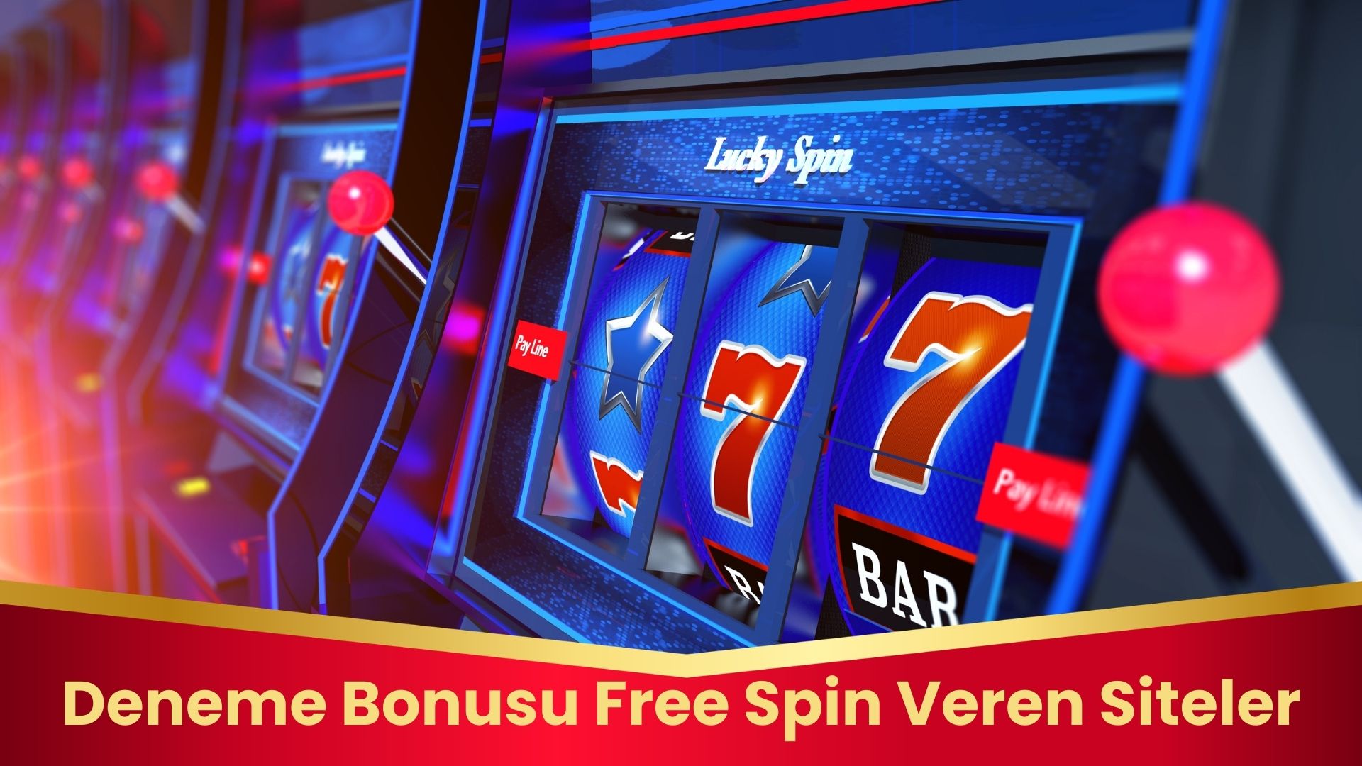 Deneme Bonusu Free Spin Veren Siteler